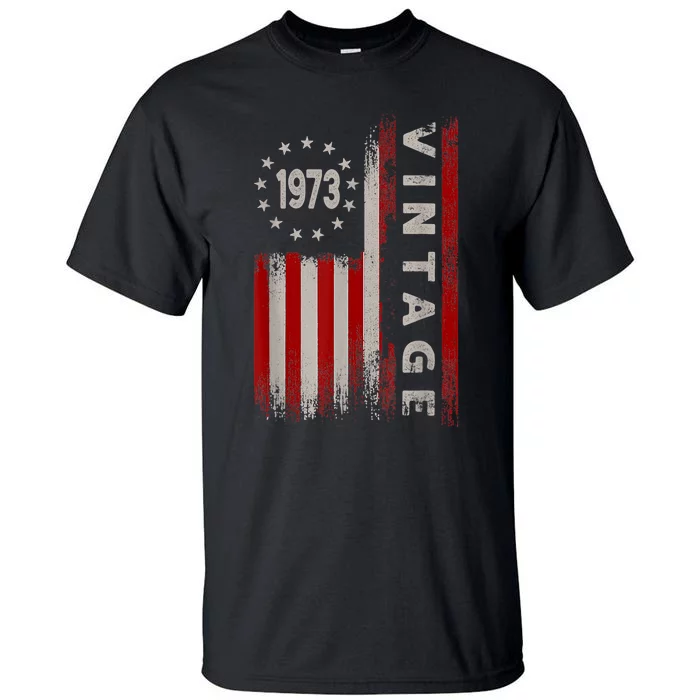 50 Year Old Gifts Vintage 1973 American Flag 50th Birthday Tall T-Shirt