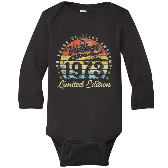 50 Year Old Gifts Vintage 1973 Limited Edition 50th Birthday Baby Long Sleeve Bodysuit