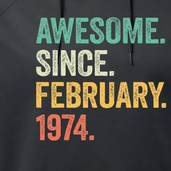 50 Year Old Gifts Awesome Since February 1974 50th Birthday Performance Fleece Hoodie