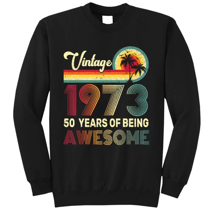 50 Years Old 1973 Vintage 50th Birthday Men Women Tall Sweatshirt