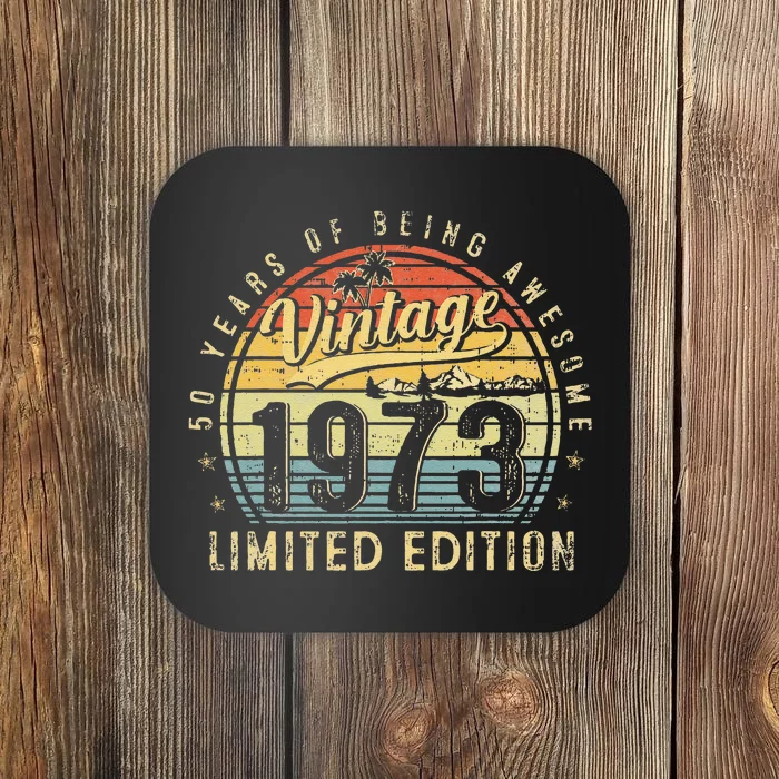 50 Year Old Vintage 1973 Limited Edition 50th Birthday Gifts Coaster