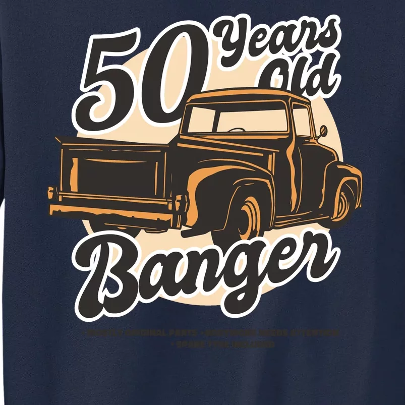 50 Years Old Banger Funny Birthday Tall Sweatshirt