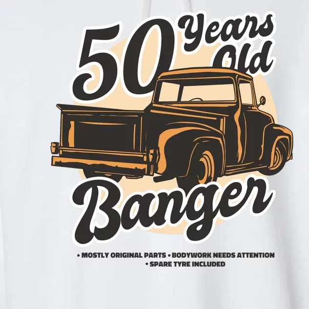 50 Years Old Banger Funny Birthday Garment-Dyed Fleece Hoodie