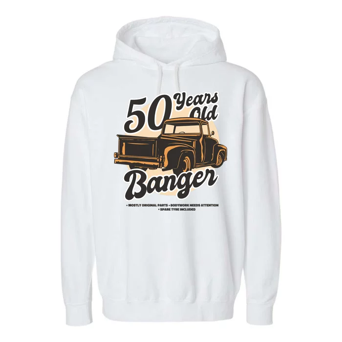 50 Years Old Banger Funny Birthday Garment-Dyed Fleece Hoodie