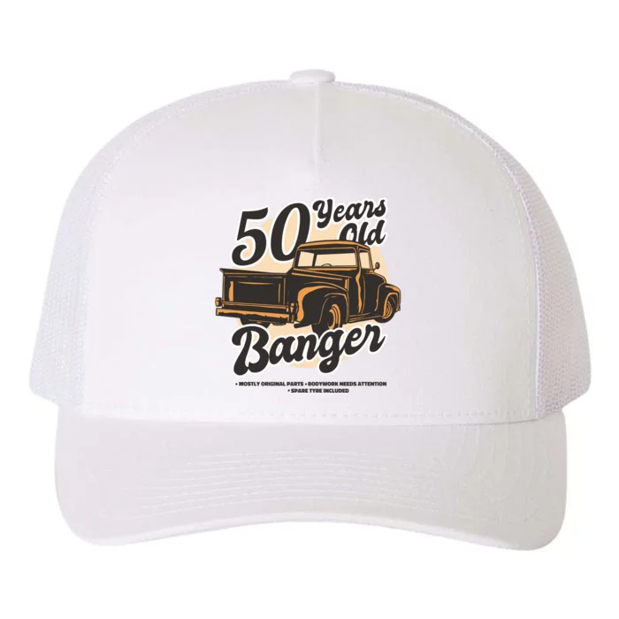 50 Years Old Banger Funny Birthday Yupoong Adult 5-Panel Trucker Hat