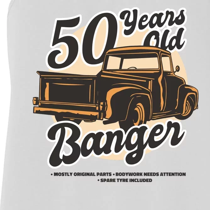 50 Years Old Banger Funny Birthday Women's Racerback Tank