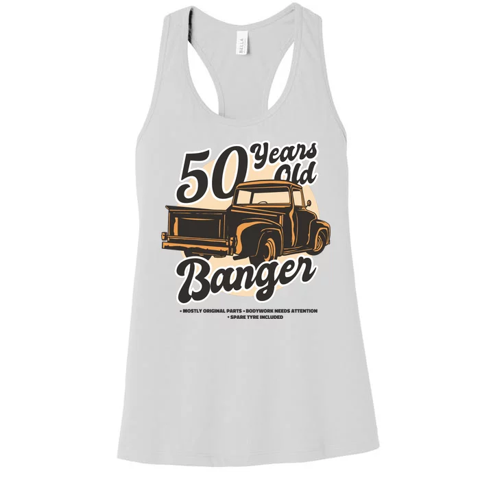 50 Years Old Banger Funny Birthday Women's Racerback Tank