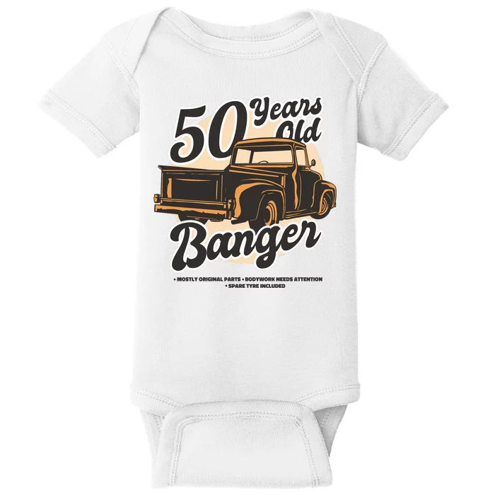 50 Years Old Banger Funny Birthday Baby Bodysuit