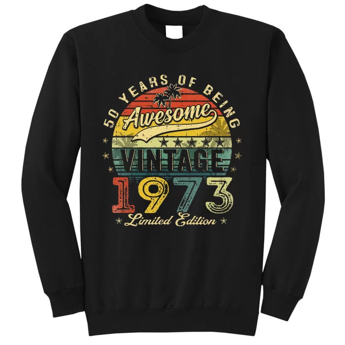 50 Year Old Vintage 1973 Limited Edition 50th Birthday Tall Sweatshirt