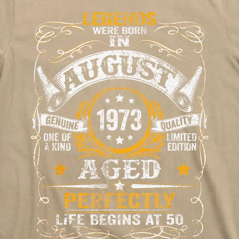 50 Year Old Legends Since August 1973 50th Birthday Gift T-Shirt