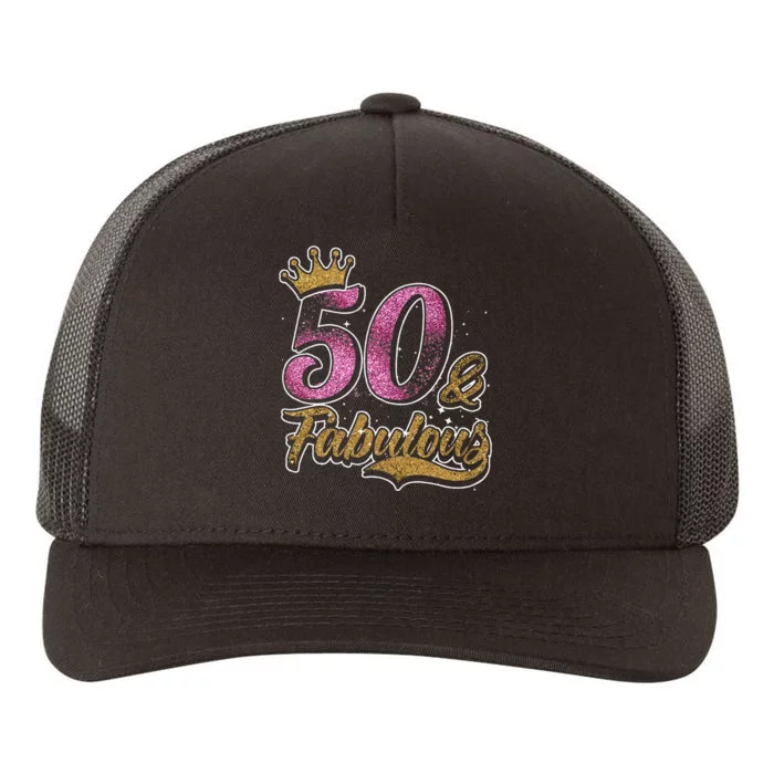 50 Years Old & Fabulous 50th Birthday Crown Design Yupoong Adult 5-Panel Trucker Hat