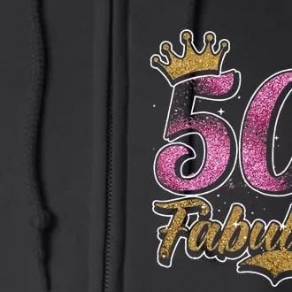 50 Years Old & Fabulous 50th Birthday Crown Design Full Zip Hoodie