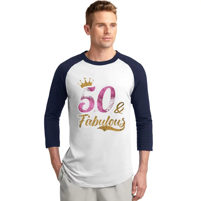 50 Years Old & Fabulous 50th Birthday Crown Design Baseball Sleeve Shirt