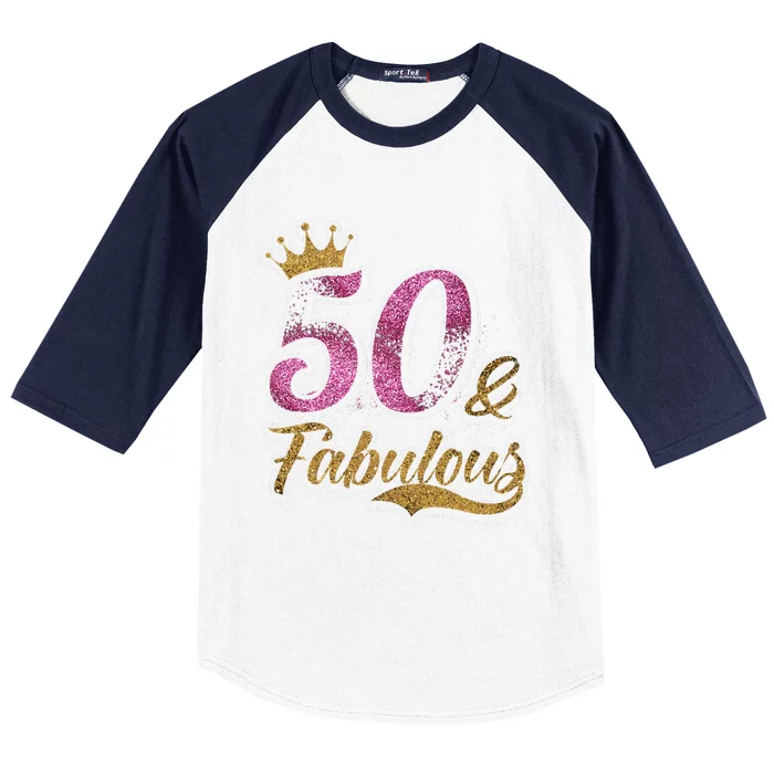 50 Years Old & Fabulous 50th Birthday Crown Design Baseball Sleeve Shirt