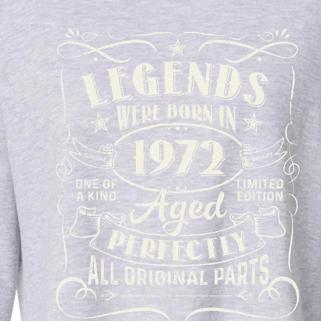 51 Years Old Gifts Legends Were Born In 1972 51st Birthday Cropped Pullover Crew