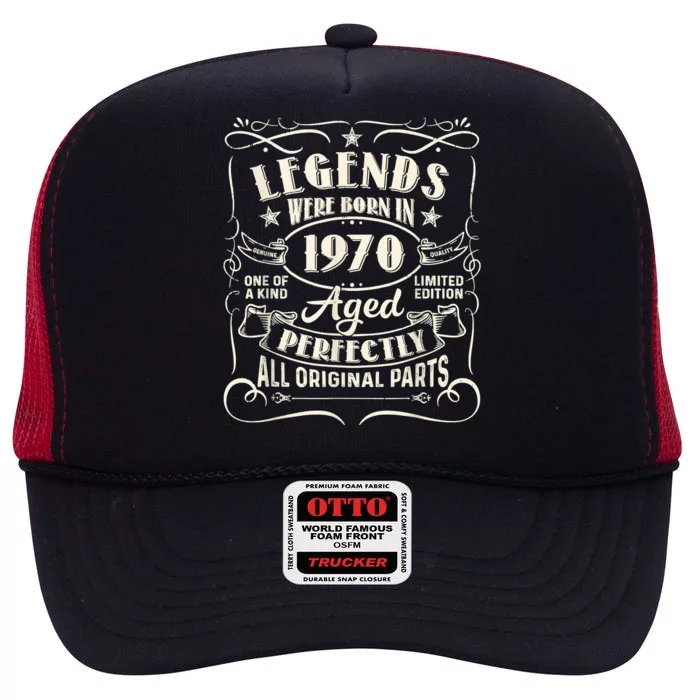 53 Years Old Gifts Legends Were Born In 1970 53rd Birthday High Crown Mesh Trucker Hat