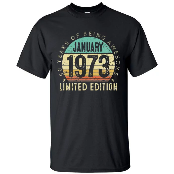 50 Years Old Gifts Vintage January 1973 50th Birthday Gift Tall T-Shirt