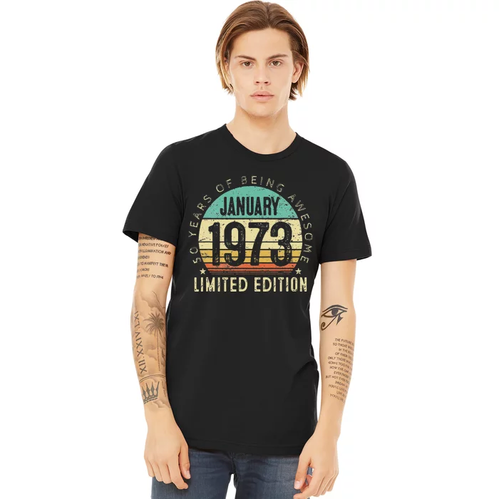 50 Years Old Gifts Vintage January 1973 50th Birthday Gift Premium T-Shirt