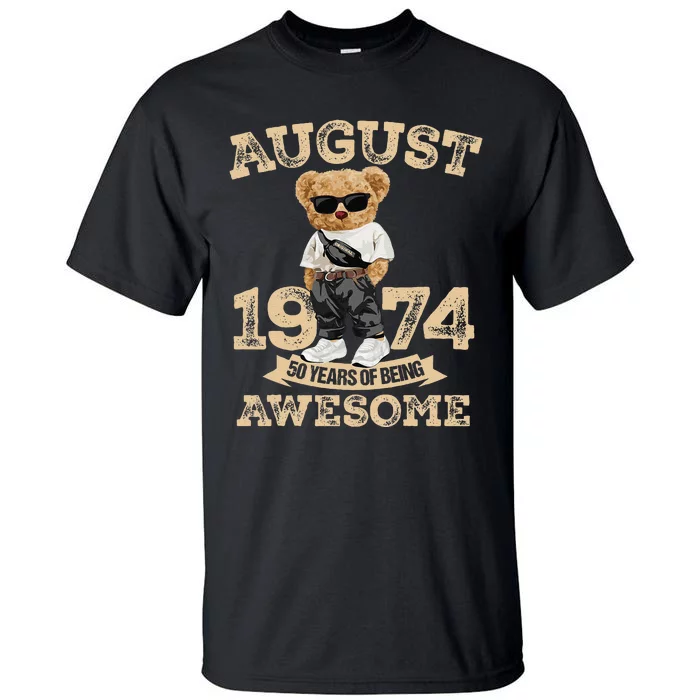 50 Year Of Being Awesome August 1974 Cool 50th Birthday Gift Tall T-Shirt