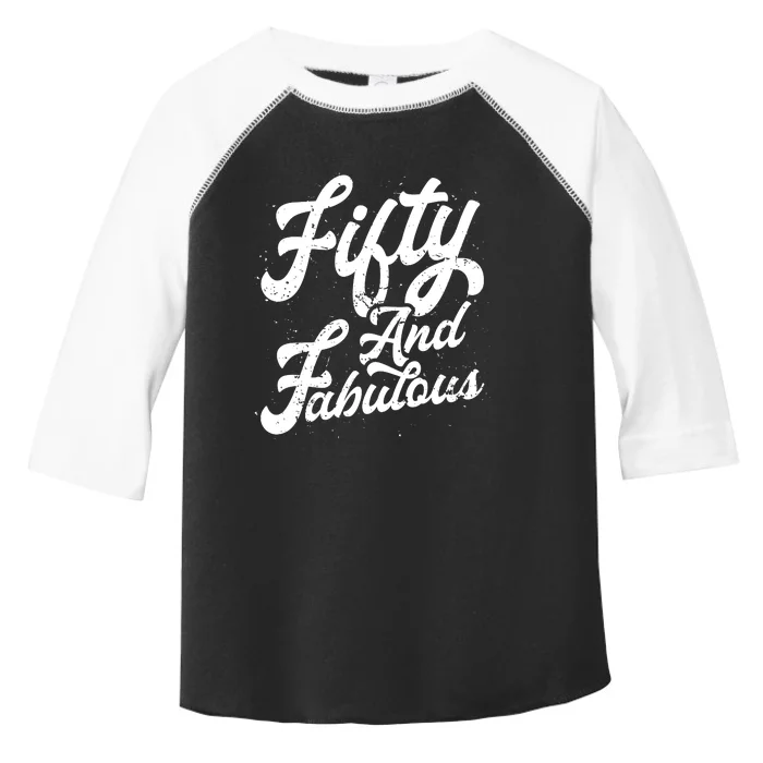 50 Years Old Gift 50 & Fabulous 50th Birthday Toddler Fine Jersey T-Shirt