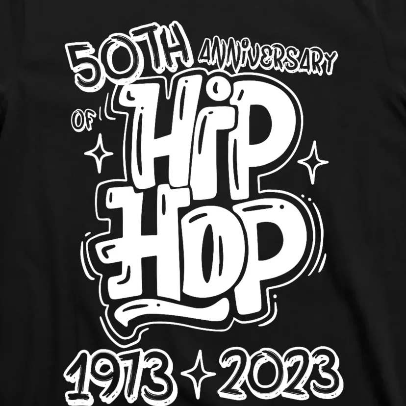 50 Years Old 50th Anniversary Of Hip Hop Graffiti Hip Hop T-Shirt