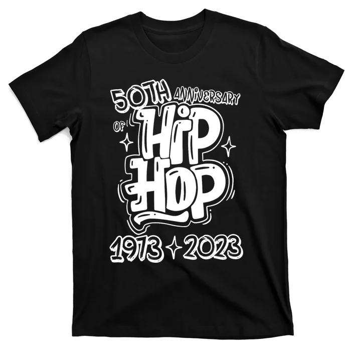 50 Years Old 50th Anniversary Of Hip Hop Graffiti Hip Hop T-Shirt