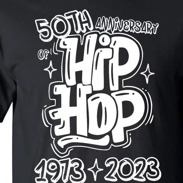 50 Years Old 50th Anniversary Of Hip Hop Graffiti Hip Hop Tall T-Shirt