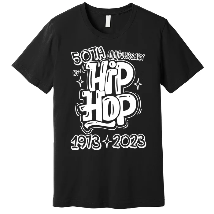 50 Years Old 50th Anniversary Of Hip Hop Graffiti Hip Hop Premium T-Shirt