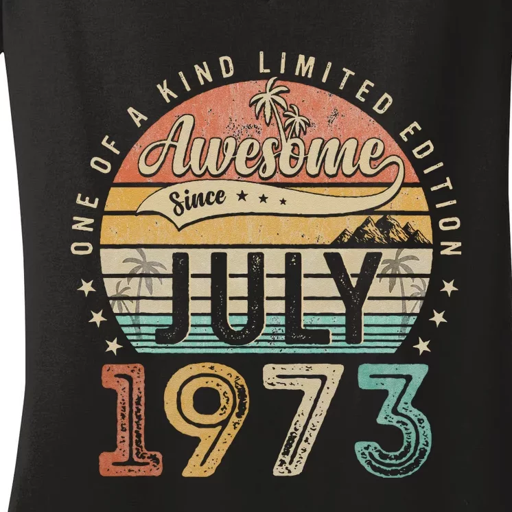 50 Year Old Awesome Since July 1973 50th Birthday Women's V-Neck T-Shirt