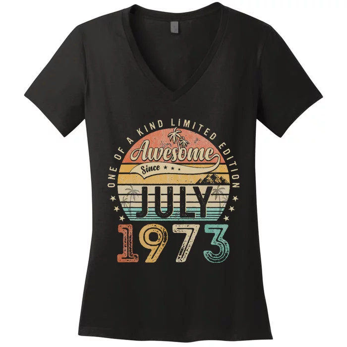 50 Year Old Awesome Since July 1973 50th Birthday Women's V-Neck T-Shirt