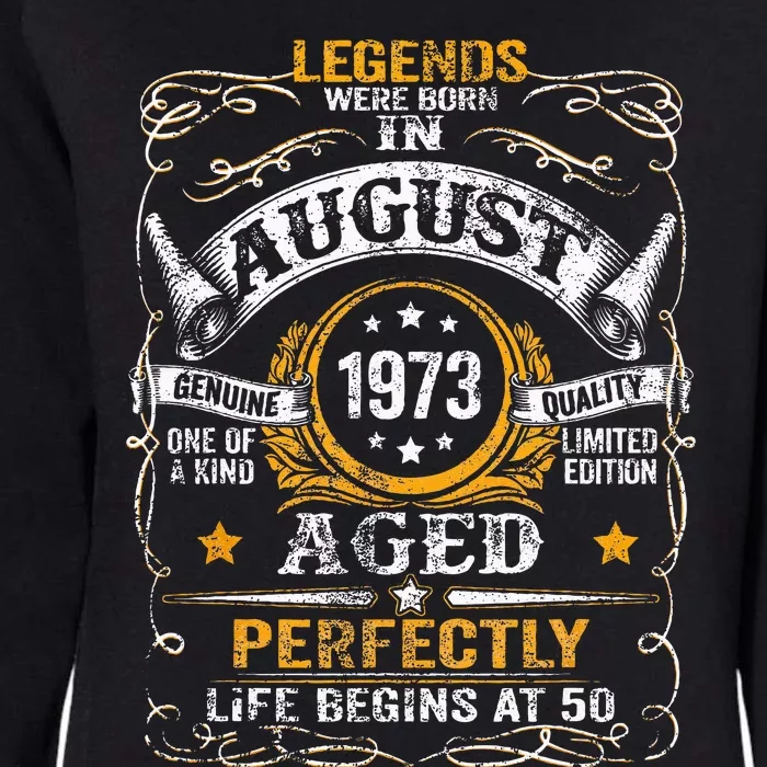 50 Year Old Legends Since August 1973 50th Birthday Gift Men Womens California Wash Sweatshirt