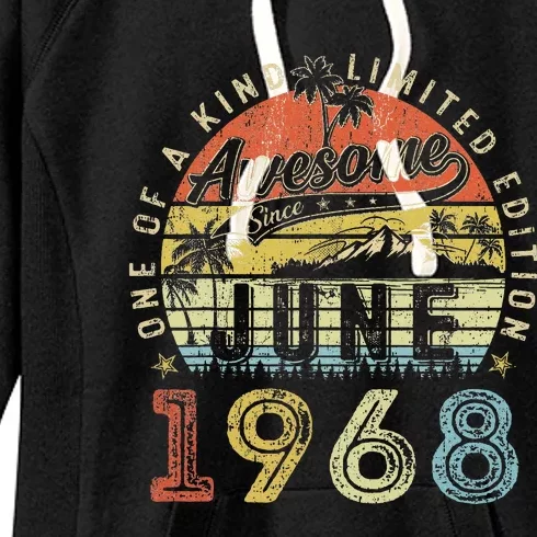 55 Year Old Awesome Since June 1968 55th Birthday Women's Fleece Hoodie