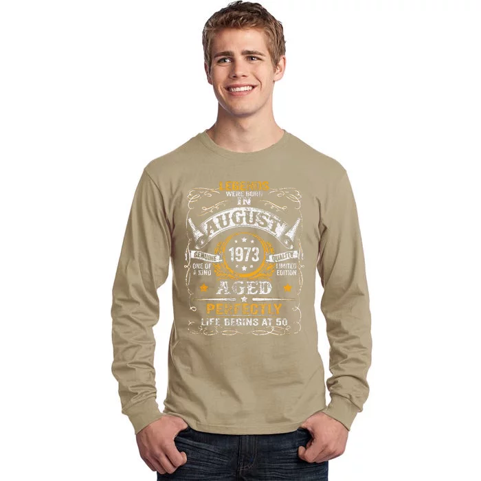 50 Year Old Legends Since August 1973 50th Birthday Gift Tall Long Sleeve T-Shirt