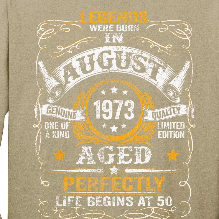 50 Year Old Legends Since August 1973 50th Birthday Gift Tall Long Sleeve T-Shirt