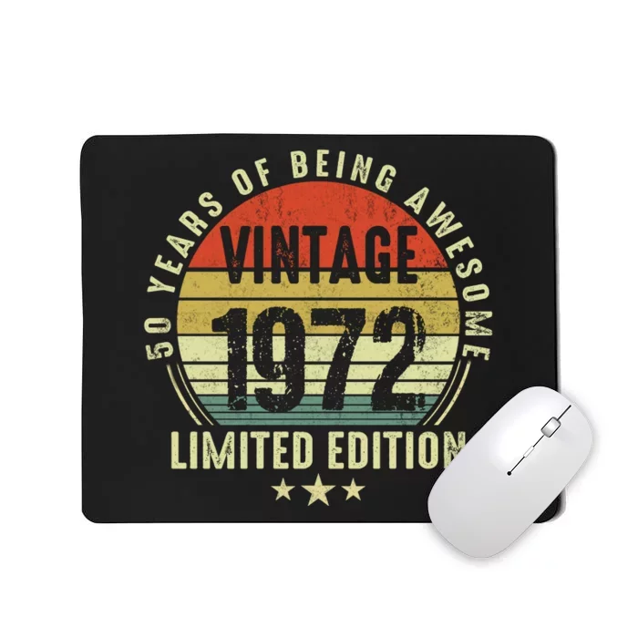 50 Year Old Vintage 1972 Limited Edition Funny 50th Birthday Gift Ideas Mousepad