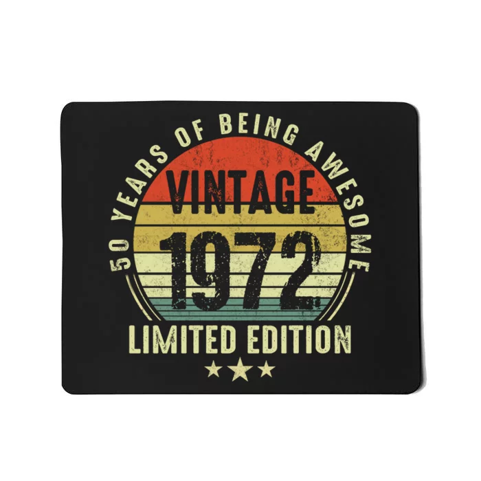 50 Year Old Vintage 1972 Limited Edition Funny 50th Birthday Gift Ideas Mousepad