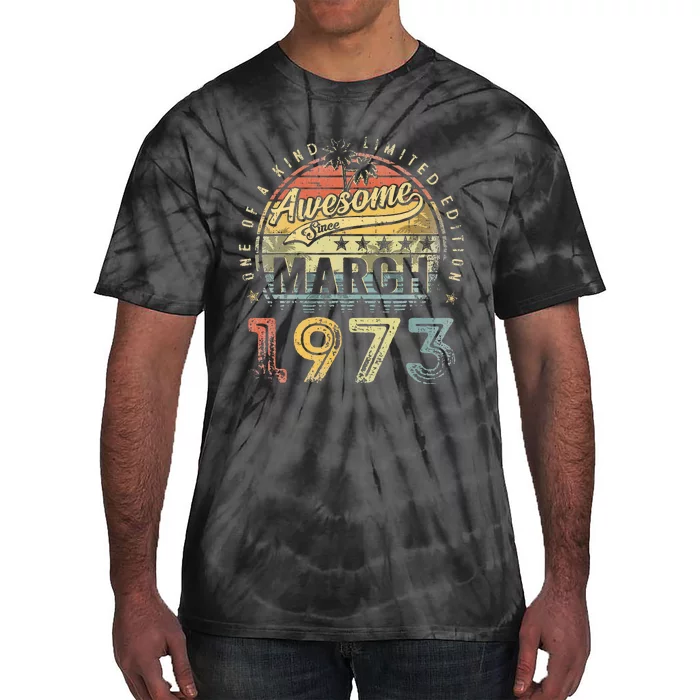 50 Year Old Awesome Since March 1973 50th Birthday Tie-Dye T-Shirt