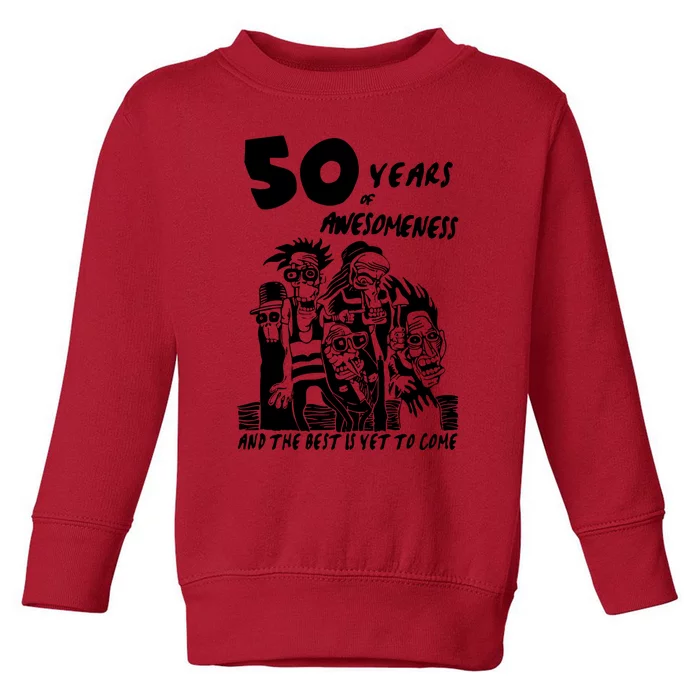 50 Years Of Awesomeness Toddler Sweatshirt