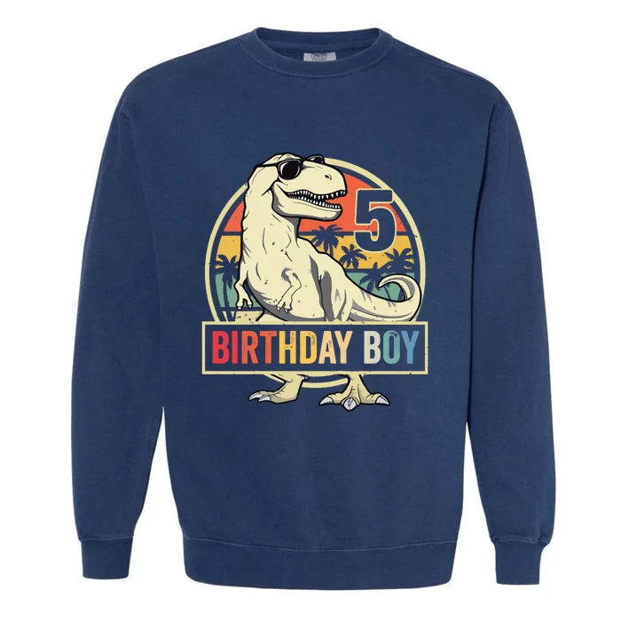 5 Year Old 5th Birthday T Rex Dinosaur Garment-Dyed Sweatshirt