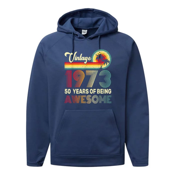 50 Years Old 1973 Vintage 50th Birthday Performance Fleece Hoodie