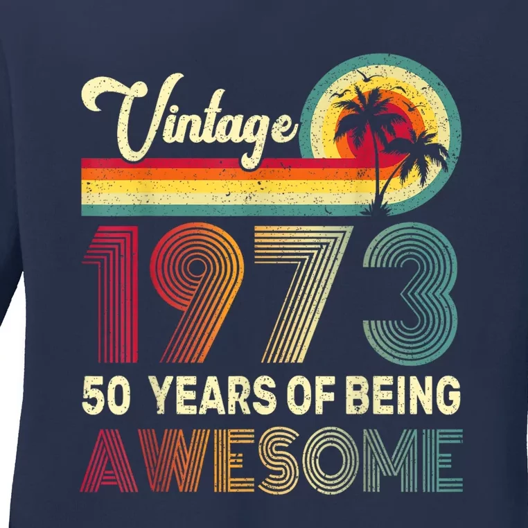 50 Years Old 1973 Vintage 50th Birthday Ladies Long Sleeve Shirt