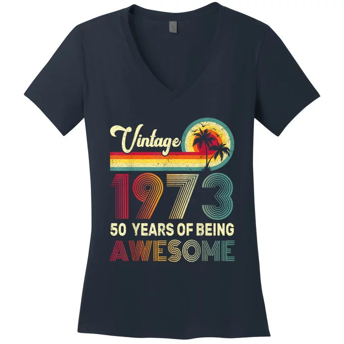 50 Years Old 1973 Vintage 50th Birthday Women's V-Neck T-Shirt