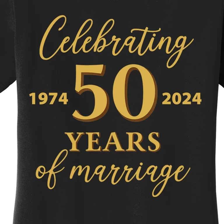 50 Years Of Marriage 1974 50th Wedding Anniversary Women's T-Shirt