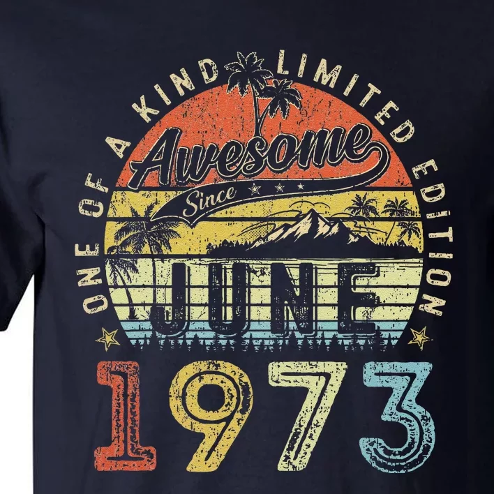 50 Year Old Awesome Since June 1973 50th Birthday (2) Tall T-Shirt