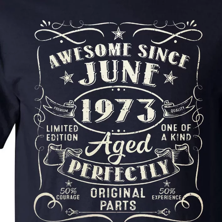 50 Year Old Awesome Since June 1973 50th Birthday (1) Tall T-Shirt