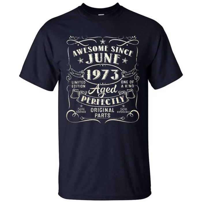 50 Year Old Awesome Since June 1973 50th Birthday (1) Tall T-Shirt