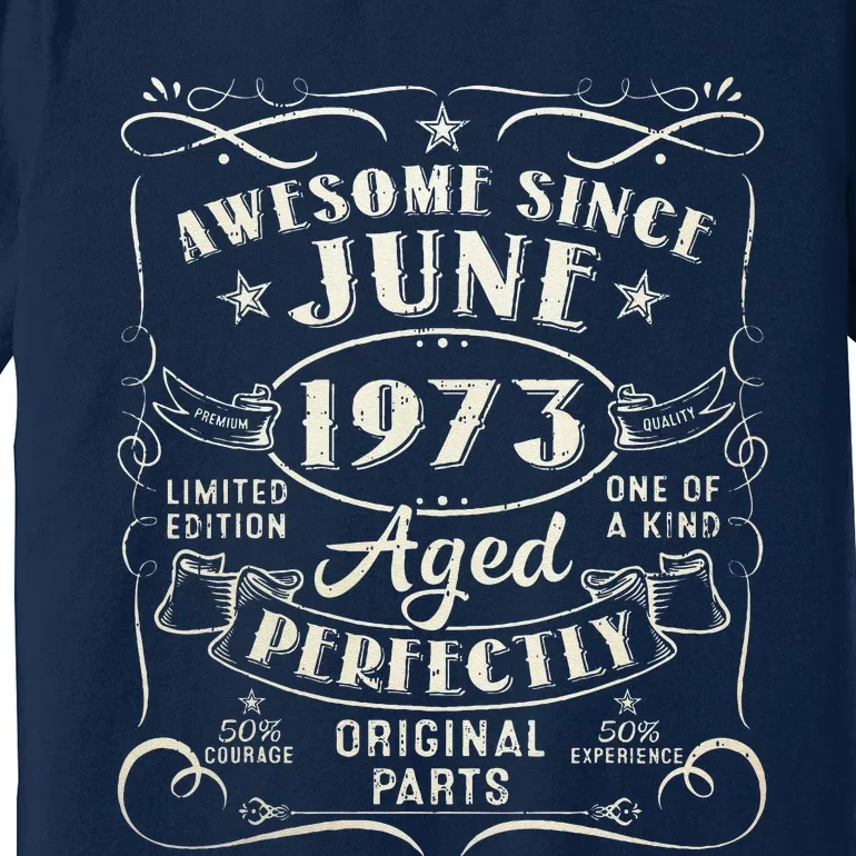 50 Year Old Awesome Since June 1973 50th Birthday (1) Premium T-Shirt