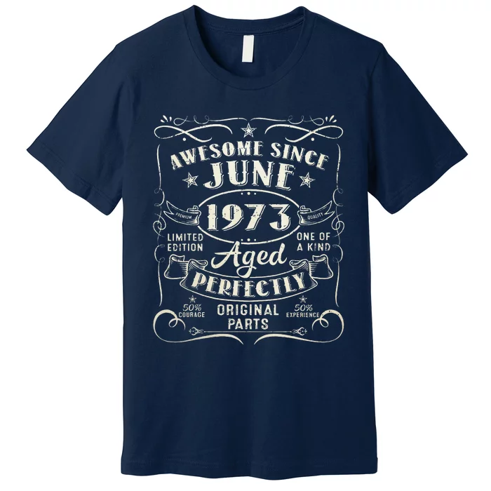 50 Year Old Awesome Since June 1973 50th Birthday (1) Premium T-Shirt