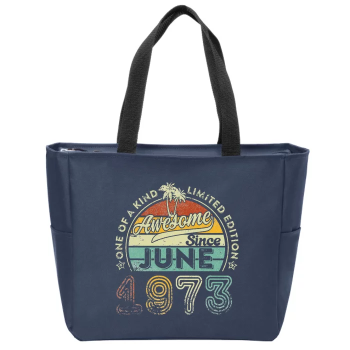 50 Year Old Awesome Since June 1973 50th Birthday Zip Tote Bag