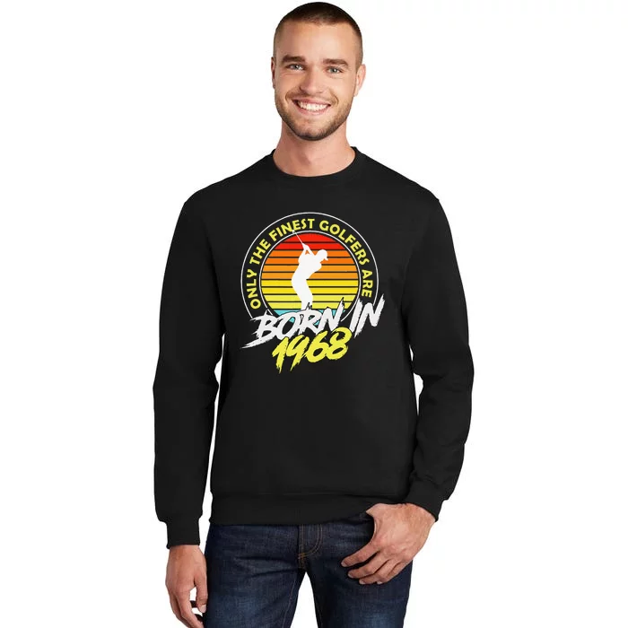 55 Year Old Golfer. Born In 1968 55th Birthday Golf Tall Sweatshirt